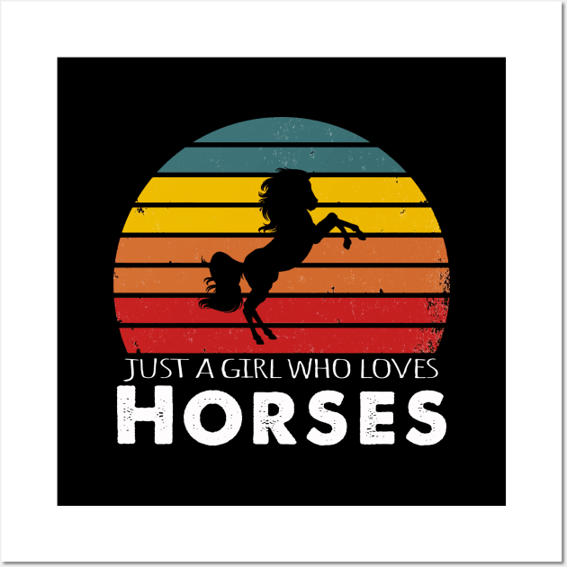 Just A Girl Who Loves Horses Wall Art by Happysphinx
